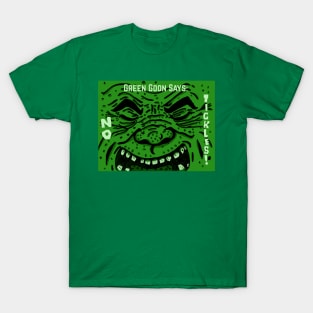 Green Goon Says T-Shirt